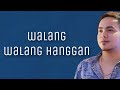 Walang Walang Hanggan - Official Audio [LYRIC VIDEO]