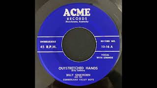 Billy Sinkhorn and the Cumberland Valley Boys - Outstretched Hands - ACME - 196 - KY Country gospel