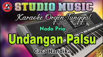Undangan Palsu - Caca Handika Karaoke Nada Pria Full Music Dangdut Orgen Tunggal