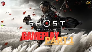 GHOST OF TSUSHIMA PC  GAMEPLAY PART - 1 //AJ