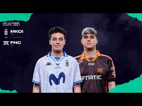 PLAYOFFS 4 - MKOI VS FNC - LEC - VERANO 2025 - LEAGUE OF LEGENDS