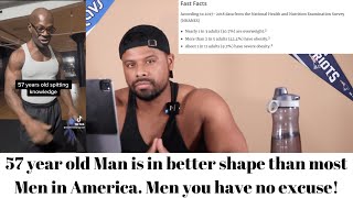 A 57-Year-Old Man Is in Better Shape Than Most Men in America | Men, You Have No Excuse!