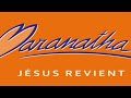 Maranatha jsus revient