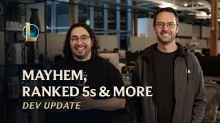 Mayhem, Ranked 5s & More | Dev Update - League of Legends