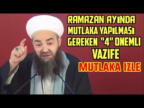 Ramazan Ayında Mutlaka Yapılması Gereken 4 Önemli Vazife - Cübbeli Ahmet Hoca