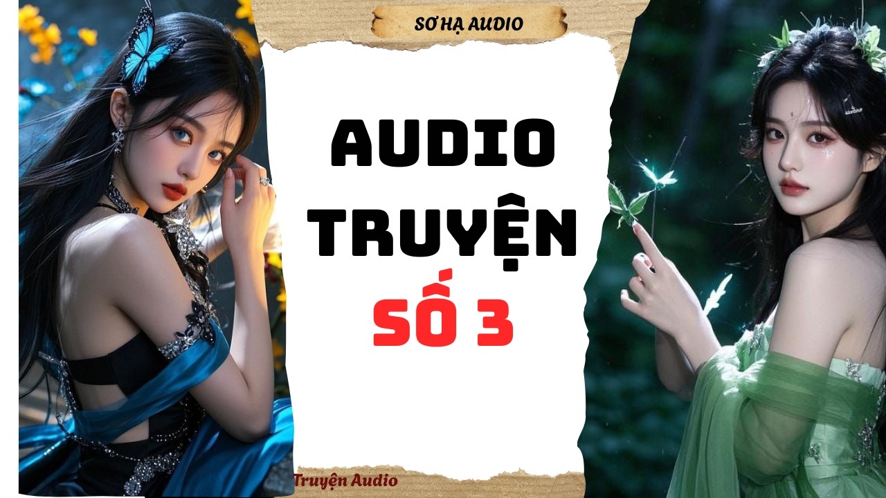 [Truyện audio] [FULL] || TOP 10 TRUYỆN AUDIO HAY NHẤT 2026 💓 #audio #audiotruyen #truyenaudio