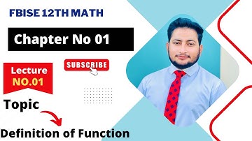 Definition of Function || Ch 1 Function and Limits || 12th Class Math