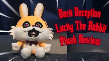 Dark Deception: Lucky The Rabbit Plush Review!!!