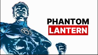 The Phantom Lantern Explained
