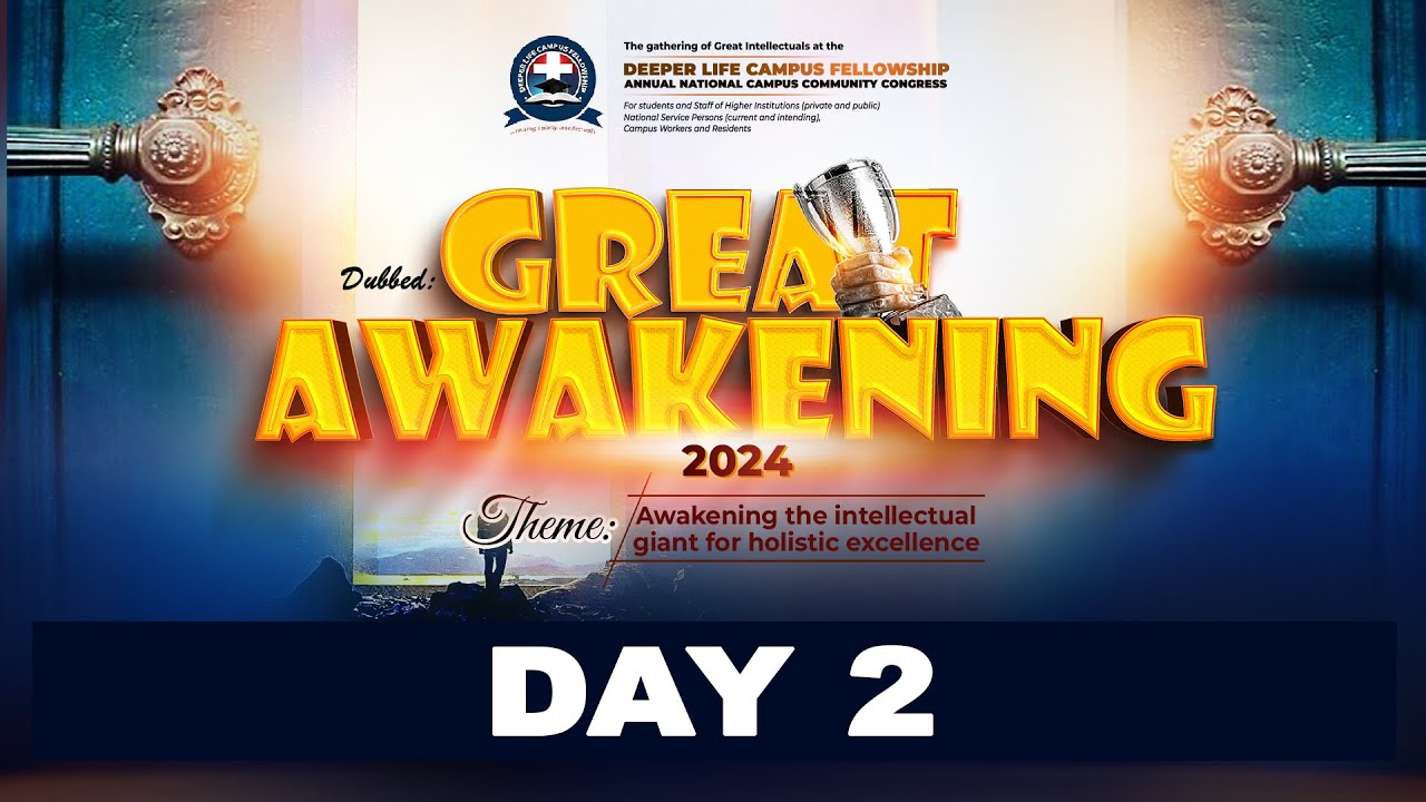 Great Awakening 2024 || Day 2 - Evening Session || DLCF GHANA || 18-10 ...