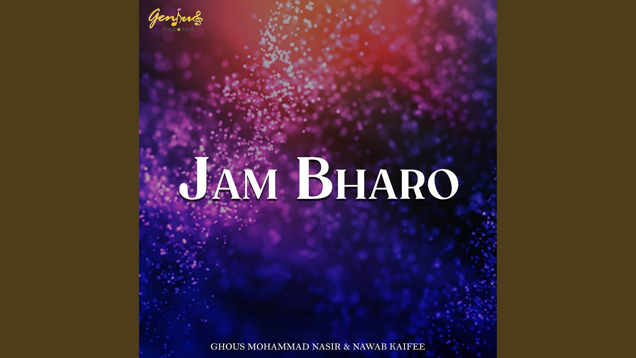Jam Ba Roo Jam Bharo - YouTube