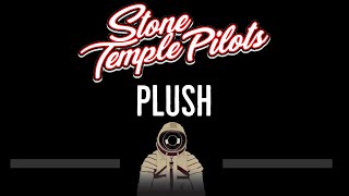 Stone Temple Pilots • Plush (CC) 🎤 [Karaoke] [Instrumental Lyrics]