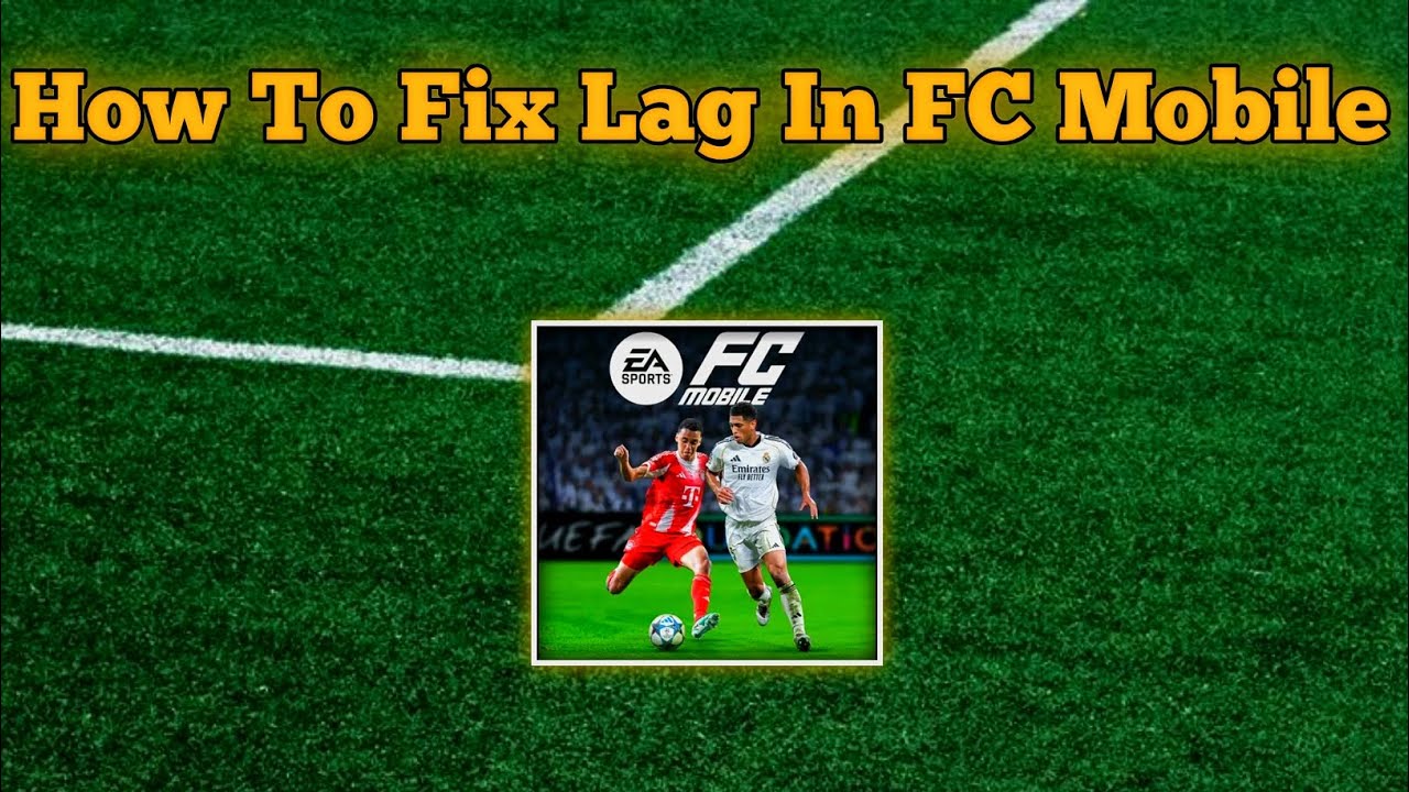 How To Fix Lag In FC Mobile 2026
