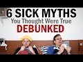 6 Sick Myths You Thought Were True - Debunked