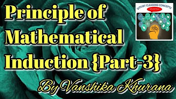 Principle of Mathematical Induction Part-3 for Class 11th
