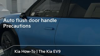 Auto flush door handle precautions｜The Kia EV9
