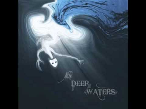 Akouse me -In Deep Waters