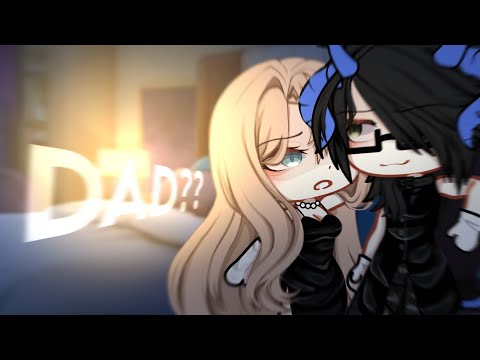 Dad?? [] trend - glm / Og: @1vy.xx_ [] gacha life ;