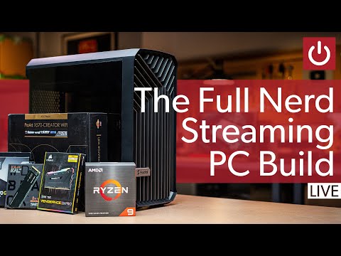 Building A New Streaming PC For The Full Nerd -- LIVE