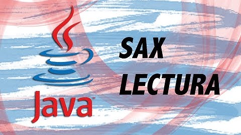 Java: Leer documento XML con SAX y NetBeans | TechKrowd