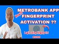 How to activate Metrobank Fingerprint login access