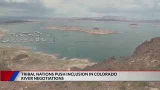 Tribal nations push inclusion in Colorado River negotiations
