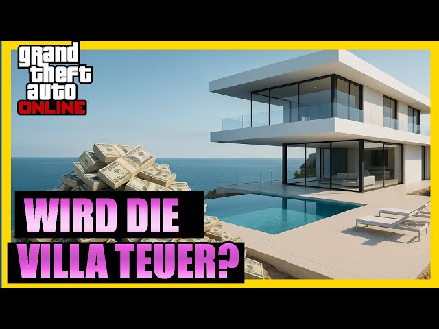 Bitte nicht übertreiben : Wird die Villa Teurer als Gedacht? - GTA 5 Online Deutsch