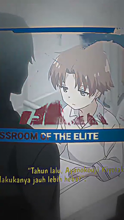 Jedag jedug Anime || Ayanokouji || Perfect Human || Clasroom of The Elite.