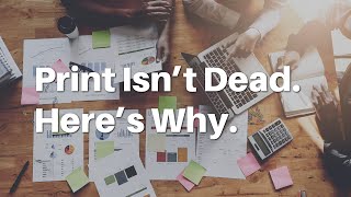Build Your Brand | Print Isn't Dead: How to Use Print Advertising to Your Advantage