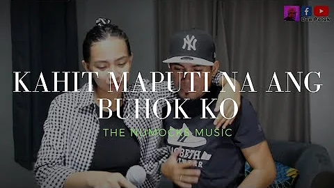 Kahit Maputi Na Ang Buhok Ko cover by The Numocks Music #opm