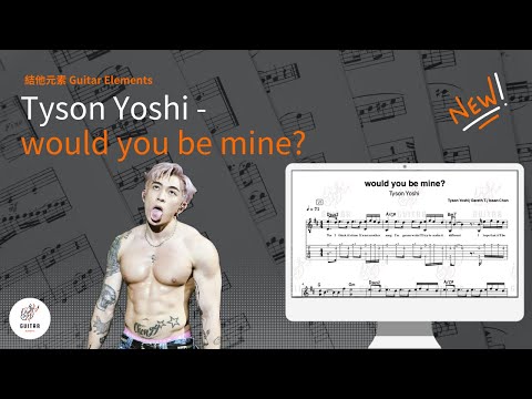 would you be mine? - Tyson Yoshi