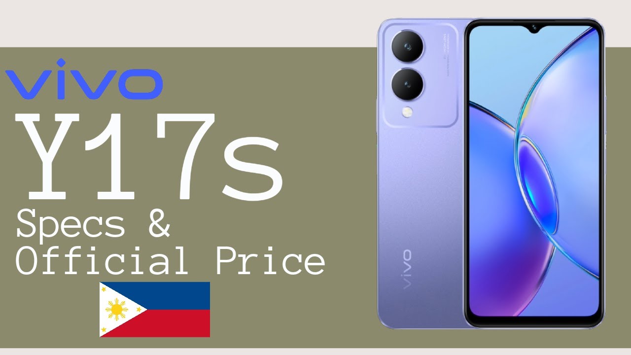 vivo Y17s- Official Price,Specs and Reviews in the Philippines