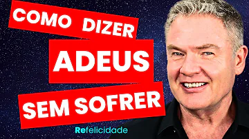 Como dar um adeus?