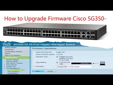 How to Upgrade Firmware Cisco SG350-52 52-Port Gigabit Managed Switch