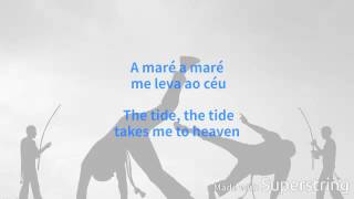 A maré a maré- Mestre Pequines (Lyrics video with English translation)