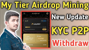 My Tier Airdrop Mining App | My Tier KYC P2P Coin Withdraw | My Tier Claim Airdrop Crypto 2025