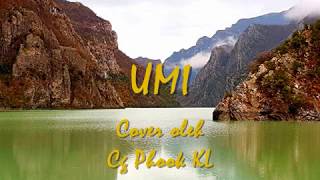 Umi...cover by Cg Phook KL..a song by Datuk Shake