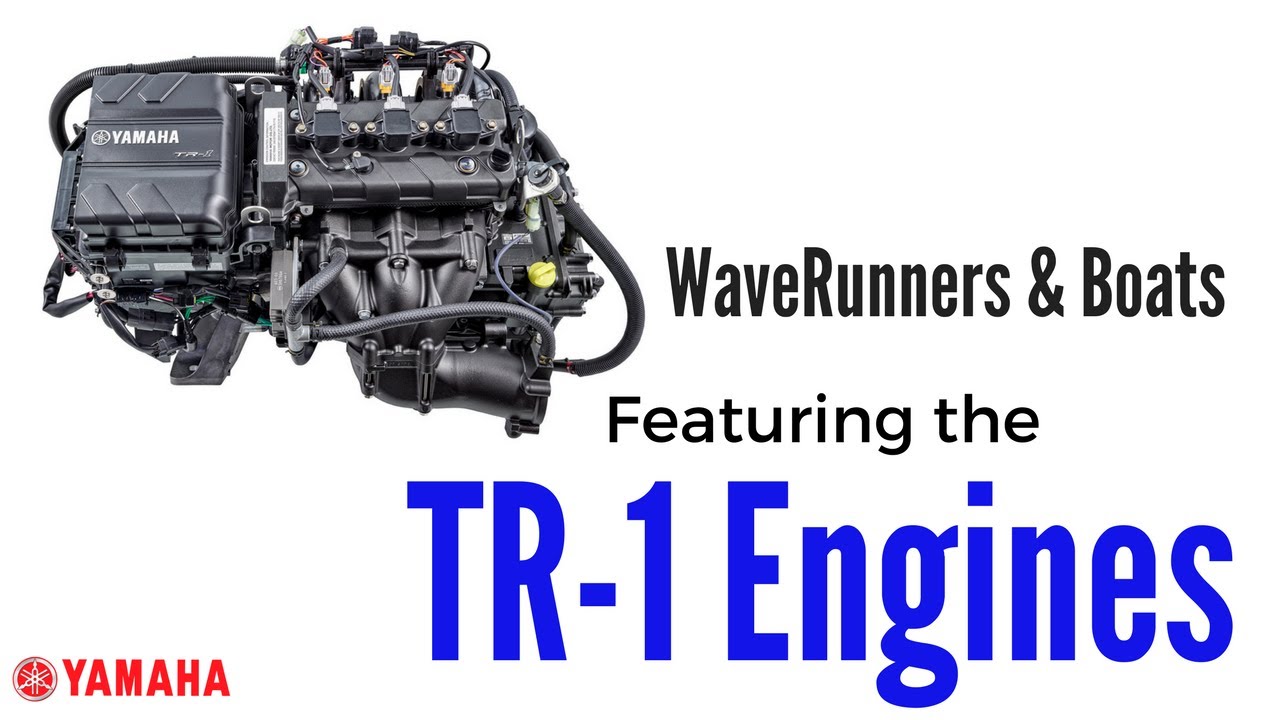 Yamaha Boats and WaveRunners Featuring TR-1 Engines - YouTube
