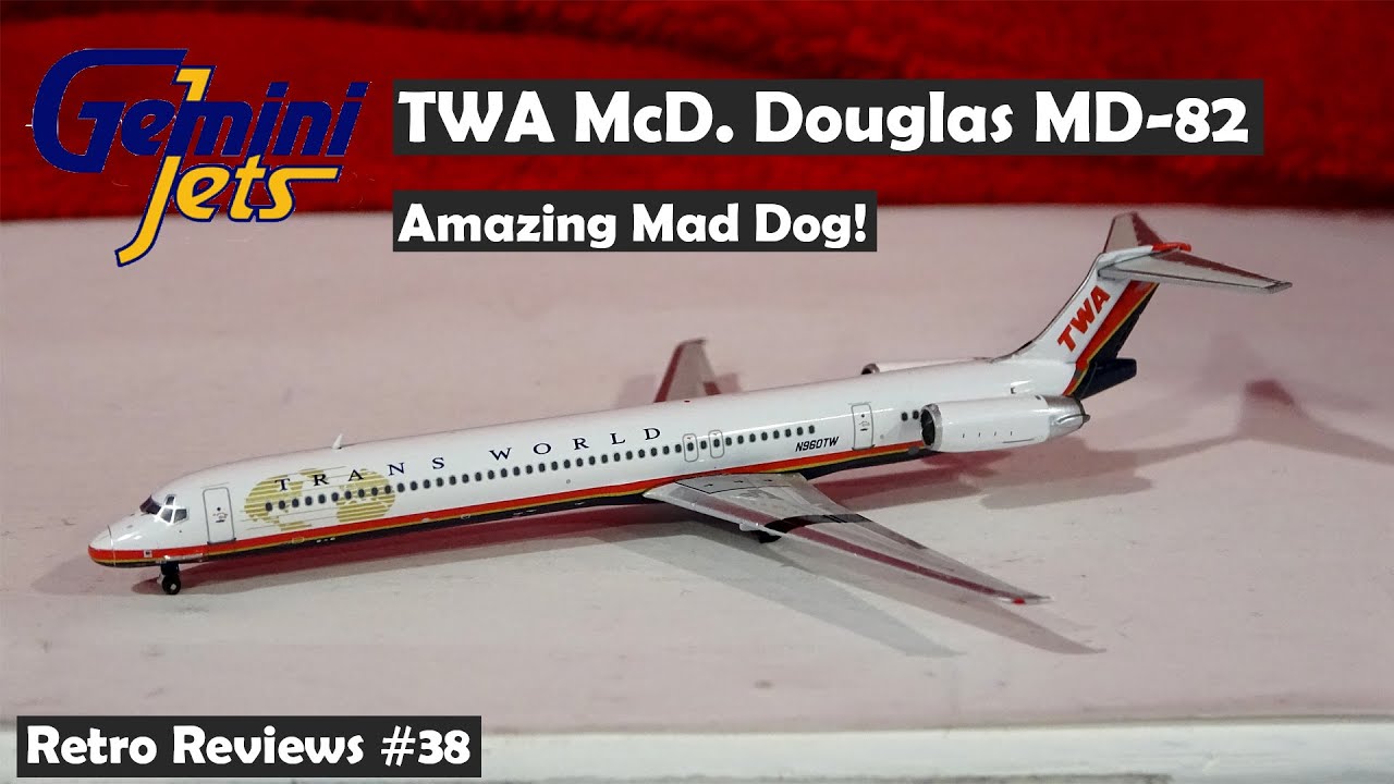Retro Reviews #38 - Gemini Jets TWA McDonnell Douglas MD-82 - YouTube
