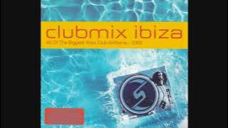 Clubmix Ibiza 2002 - CD2 By Night