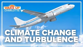 Experts say climate change is affecting turbulence in airplanes