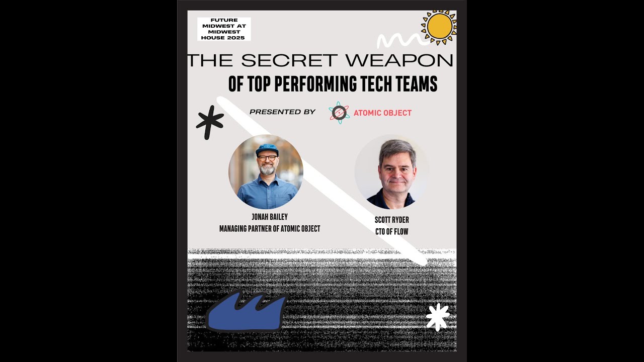 The Secret Weapon to Top Performing Tech Teams - A Fireside Chat featuring  Scott Ryder of Flow