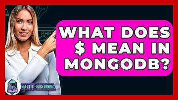 What Does $ Mean In MongoDB? - Next LVL Programming