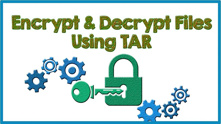 Encrypt and Decrypt Files Using TAR Command - Tech Arkit