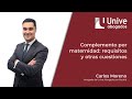 Complemento por maternidad para hombres requisitos y otras cuestiones  unive abogados en canal 33