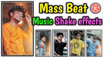 Mass Beat 🤙 music Beat Sync in kinemaster || Mass Beat Shake effects Steeve Joseph