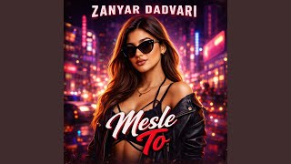 Mesle To - Zanyar Dadvari