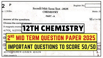 12th Chemistry 2nd Mid Term 2025 Question Paper | 12th Chemistry 2nd Mid Term Important Questions