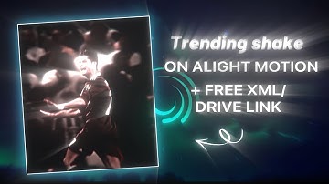 Aggressive shake tutorial like After Effects On Alight Motion | + Preset XML + Drive Link 🤩 2.