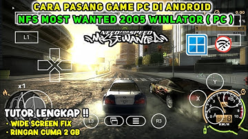 TUTOR LENGKAP !! GAME NFS MOST WANTED : BLACK EDITION ( PC ) ANDROID OFFLINE | RINGAN BANGET
